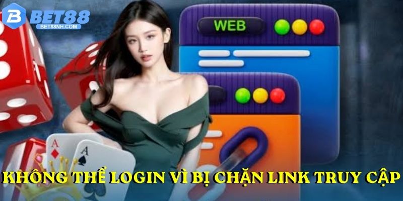 Không thể login vì bị chặn link truy cập